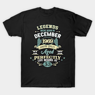 53rd Birthday Decoration Legends Were Born In December 1969 53 years old T-Shirt